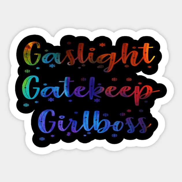 Gaslight Gatekeep Girlboss Sticker by 29 hour design